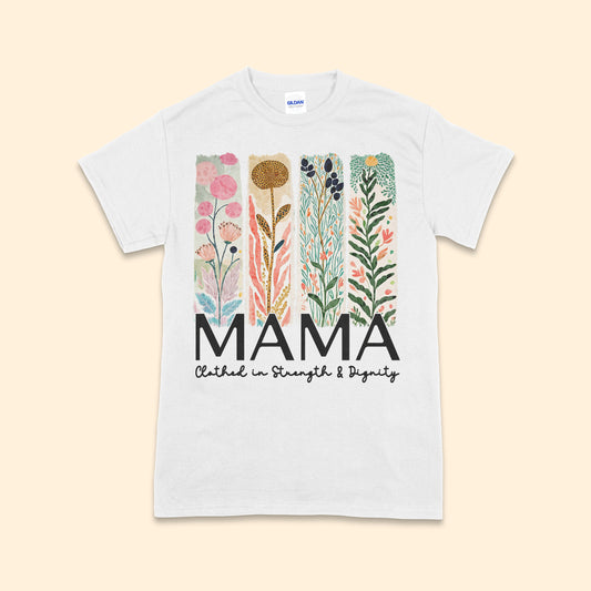 Mama Clothed in Strength and Dignity