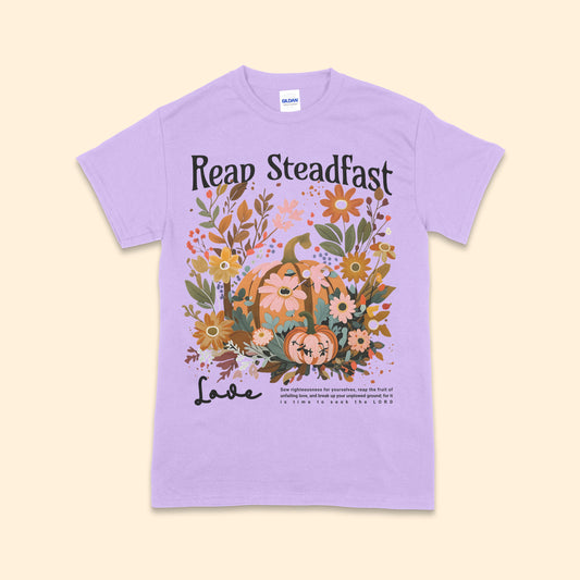 Reap Steadfast Love