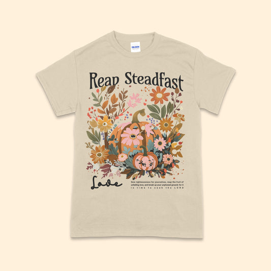 Reap Steadfast Love